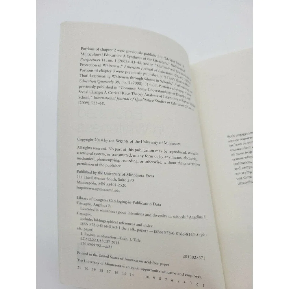 Educated in‎ Whiteness: Good Intentions and Diversity in Schools A. Castagno PB